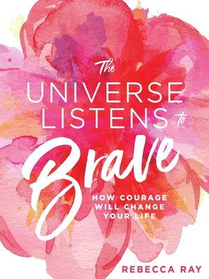 cover image of The Universe Listens to Brave
